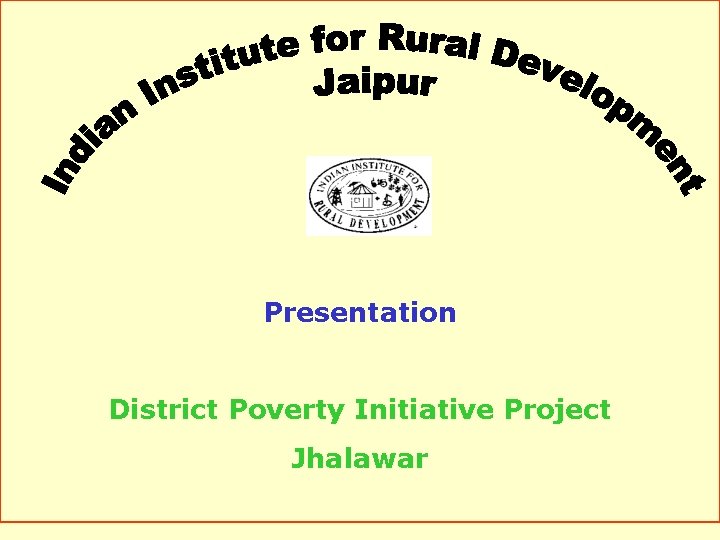 Presentation District Poverty Initiative Project Jhalawar 