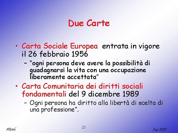 Due Carte • Carta Sociale Europea entrata in vigore il 26 febbraio 1956 –