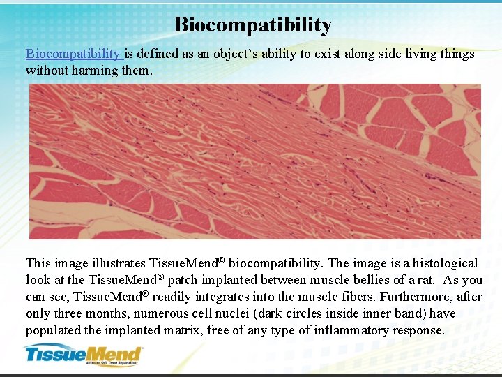 Biocompatibility is defined as an object’s ability to exist along side living things without
