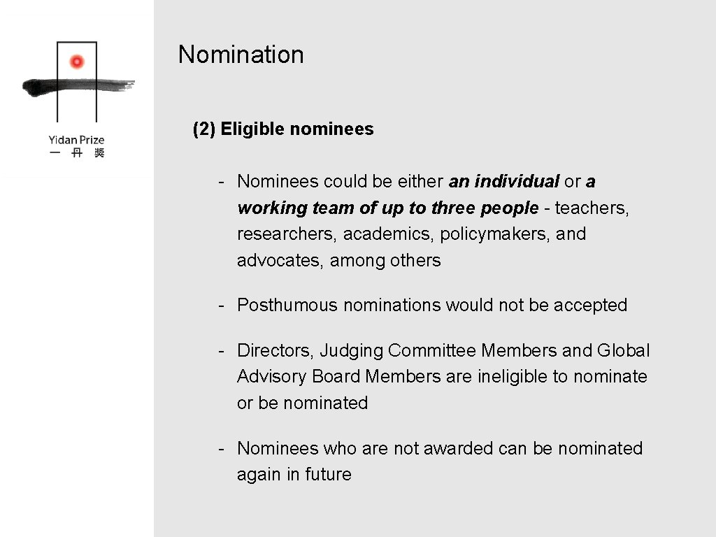 Nomination (2) Eligible nominees - Nominees could be either an individual or a working