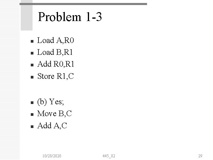 Problem 1 -3 n n n n Load A, R 0 Load B, R Problem 1 -3 n n n n Load A, R 0 Load B, R