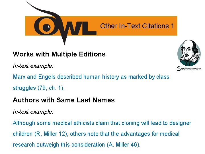 Other In-Text Citations 1 Works with Multiple Editions In-text example: Marx and Engels described