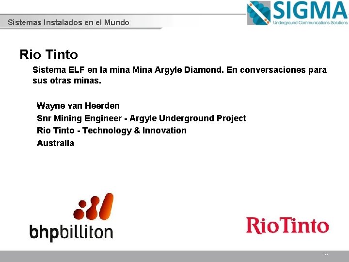 Sistemas Instalados en el Mundo Rio Tinto Sistema ELF en la mina Mina Argyle