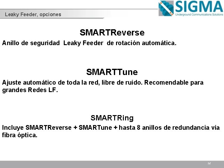 Leaky Feeder, opciones SMARTReverse Anillo de seguridad Leaky Feeder de rotación automática. SMARTTune Ajuste