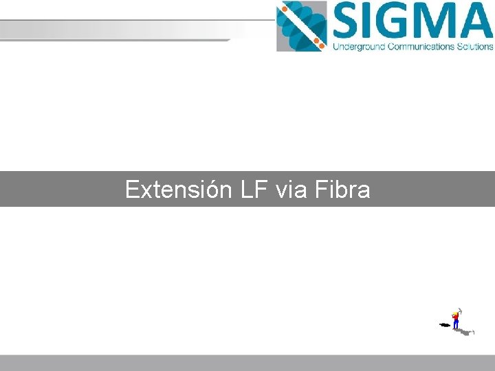 Extensión LF via Fibra 