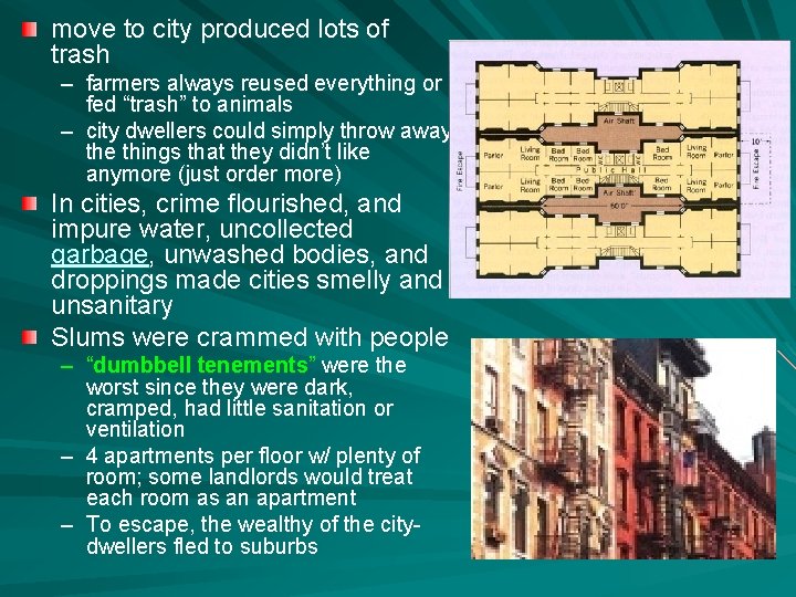 move to city produced lots of trash – farmers always reused everything or fed