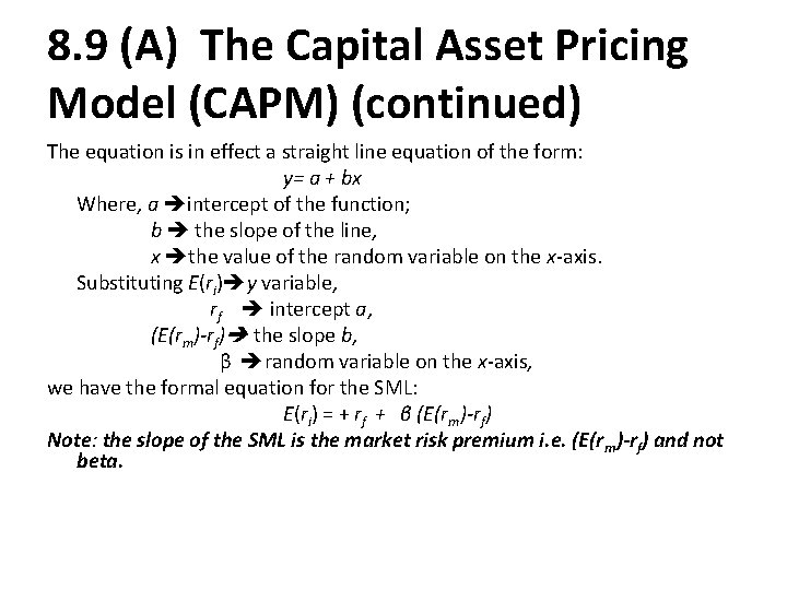 8. 9 (A) The Capital Asset Pricing Model (CAPM) (continued) The equation is in