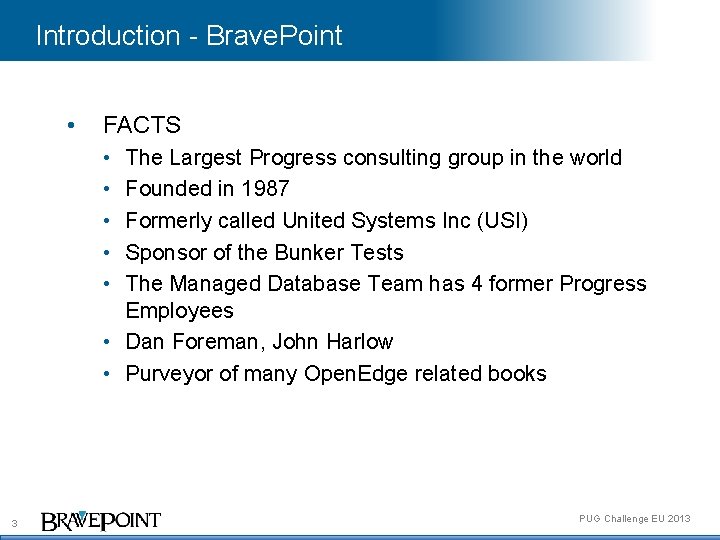 Introduction - Brave. Point • FACTS • • • The Largest Progress consulting group