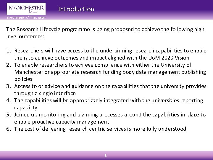 Introduction The Research Lifecycle programme is being proposed to achieve the following high level