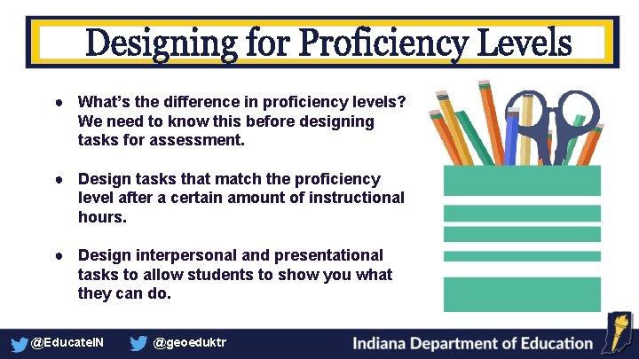 ● What’s the difference in proficiency levels? We need to know this before designing