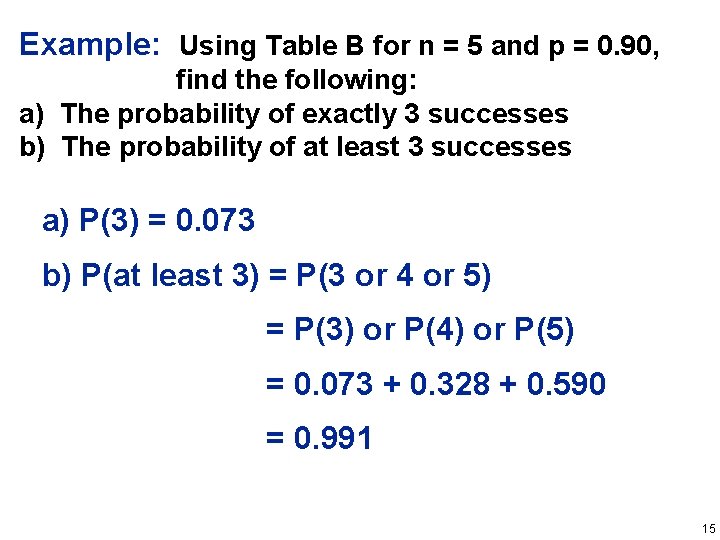 Example: Using Table B for n = 5 and p = 0. 90, find Example: Using Table B for n = 5 and p = 0. 90, find