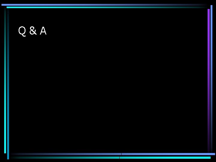 Q&A Q&A