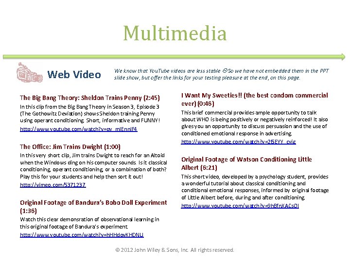 Multimedia Web Video We know that You. Tube videos are less stable So we