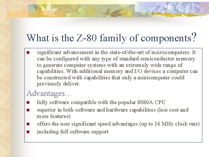 What is the Z-80 family of components? n significant advancement in the state-of-the-art of