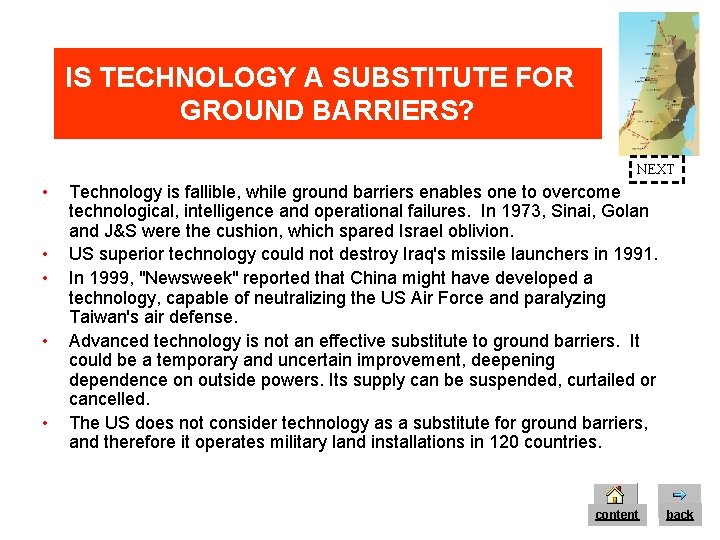 IS TECHNOLOGY A SUBSTITUTE FOR GROUND BARRIERS? NEXT • • • Technology is fallible,