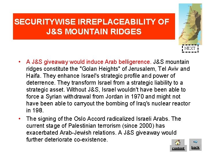 SECURITYWISE IRREPLACEABILITY OF J&S MOUNTAIN RIDGES NEXT • A J&S giveaway would induce Arab