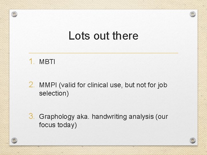 Lots out there 1. MBTI 2. MMPI (valid for clinical use, but not for