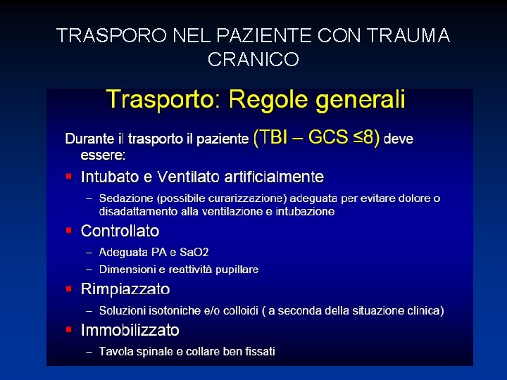 TRASPORO NEL PAZIENTE CON TRAUMA CRANICO 