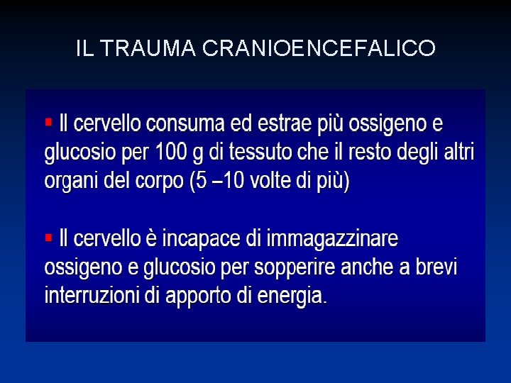 IL TRAUMA CRANIOENCEFALICO 