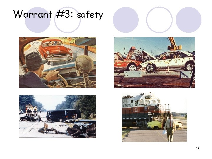 Warrant #3: safety 13 