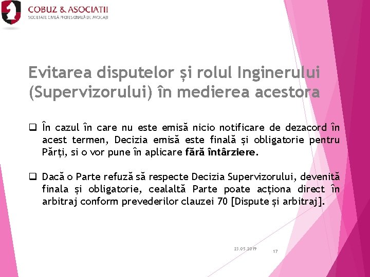 Evitarea disputelor și rolul Inginerului (Supervizorului) în medierea acestora q În cazul în care