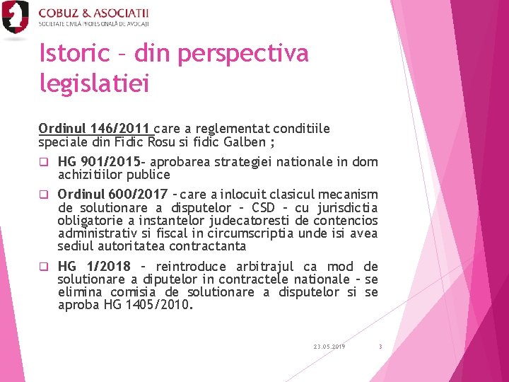 Istoric – din perspectiva legislatiei Ordinul 146/2011 care a reglementat conditiile speciale din Fidic