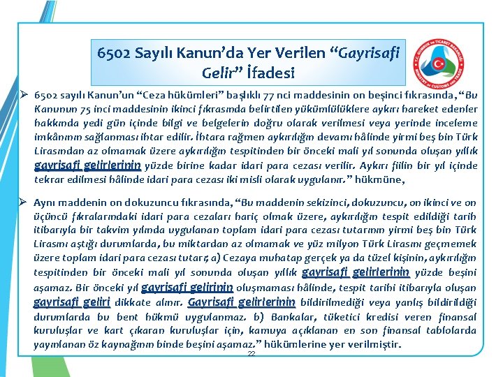 6502 Sayılı Kanun’da Yer Verilen “Gayrisafi Gelir” İfadesi Ø 6502 sayılı Kanun’un “Ceza hükümleri”