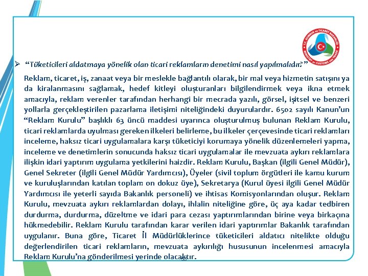 Ø “Tüketicileri aldatmaya yönelik olan ticari reklamların denetimi nasıl yapılmalıdır? ” Reklam, ticaret, iş,