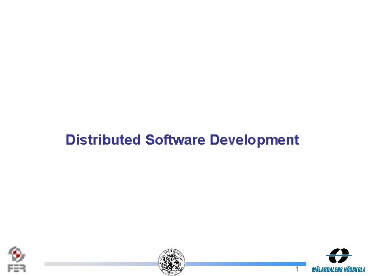 Distributed Software Development 1 
