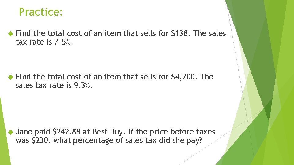 Practice: Find the total cost of an item that sells for $138. The sales