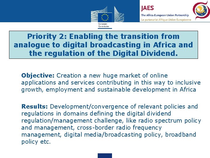 Priority 2: Enabling the transition from analogue to digital broadcasting in Africa and the