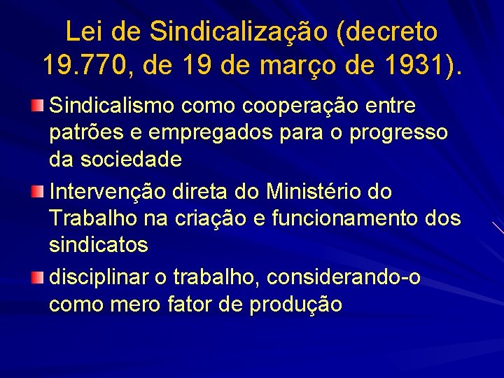 Lei de Sindicalização (decreto 19. 770, de 19 de março de 1931). Sindicalismo cooperação