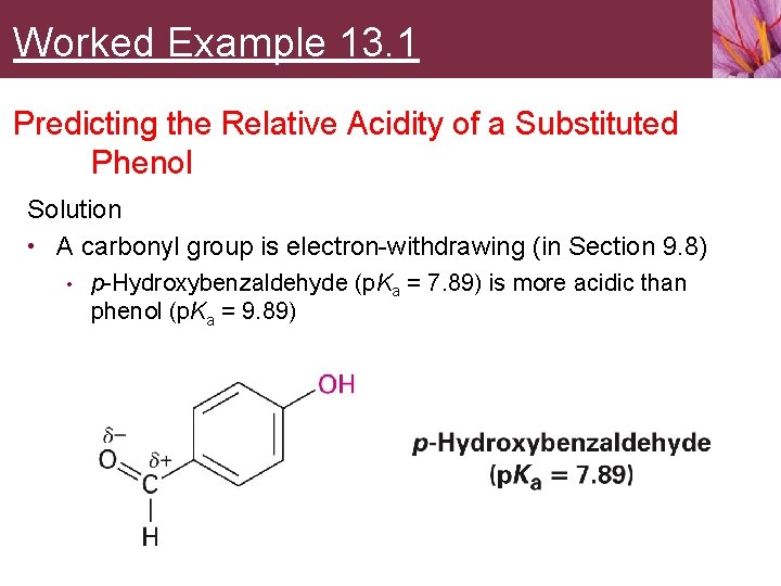 Worked Example 13. 1 Predicting the Relative Acidity of a Substituted Phenol Solution •