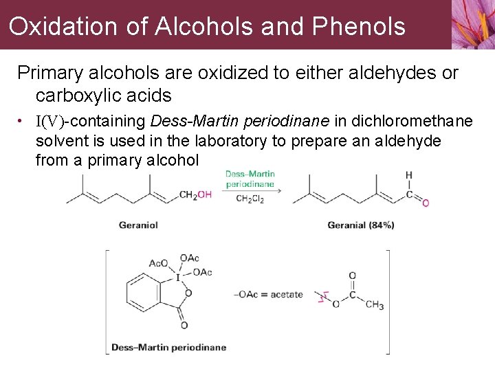 Oxidation of Alcohols and Phenols Primary alcohols are oxidized to either aldehydes or carboxylic