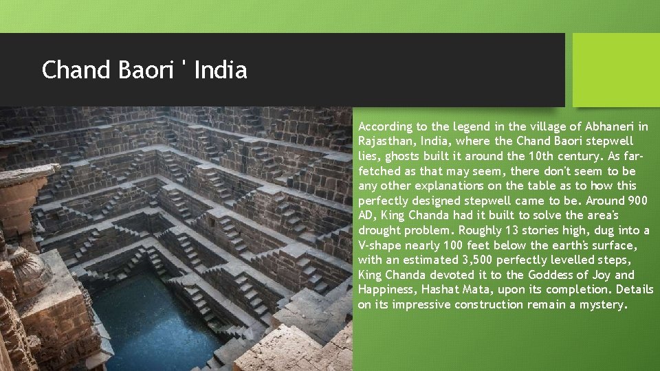 Chand Baori ' India According to the legend in the village of Abhaneri in