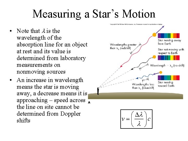 Measuring a Star’s Motion • Note that l is the wavelength of the absorption