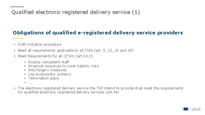 Qualified electronic registered delivery service (1) Obligations of qualified e-registered delivery service providers •