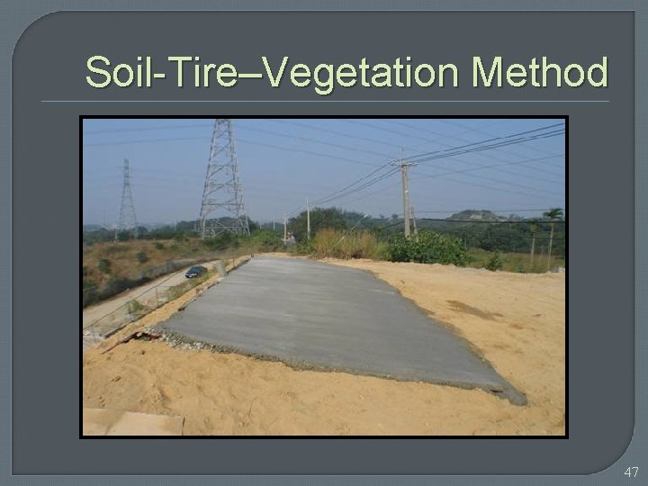 Soil-Tire–Vegetation Method 47 