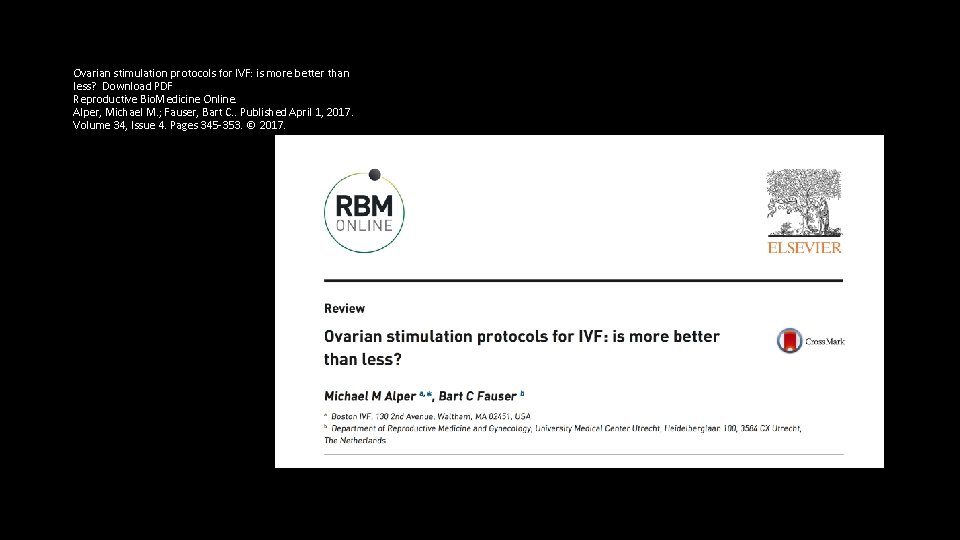 Ovarian stimulation protocols for IVF: is more better than less? Download PDF Reproductive Bio.