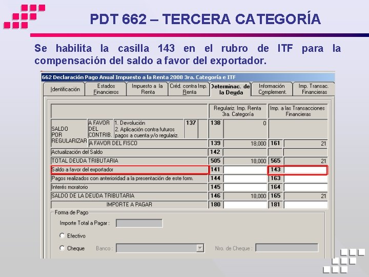 PDT 662 – TERCERA CATEGORÍA Se habilita la casilla 143 en el rubro de