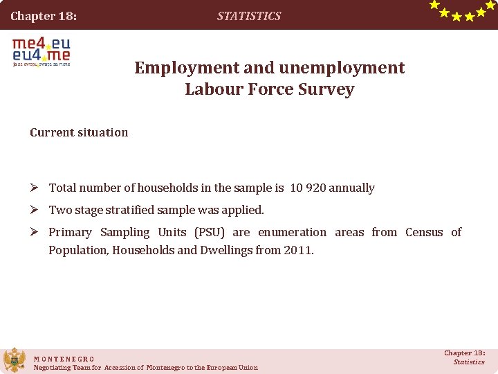 Chapter 18: STATISTICS Employment and unemployment Labour Force Survey Current situation Ø Total number