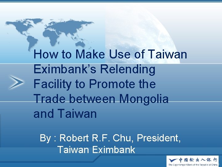 How to Make Use of Taiwan Eximbank’s Relending Facility to Promote the Trade between
