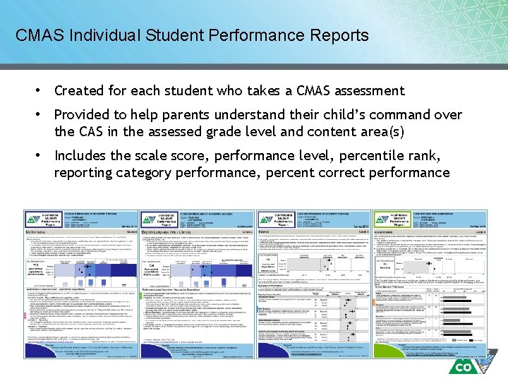 CMAS Individual Student Performance Reports • Created for each student who takes a CMAS CMAS Individual Student Performance Reports • Created for each student who takes a CMAS