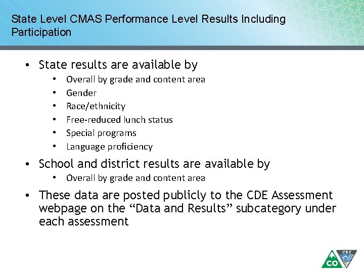 State Level CMAS Performance Level Results Including Participation • State results are available by State Level CMAS Performance Level Results Including Participation • State results are available by