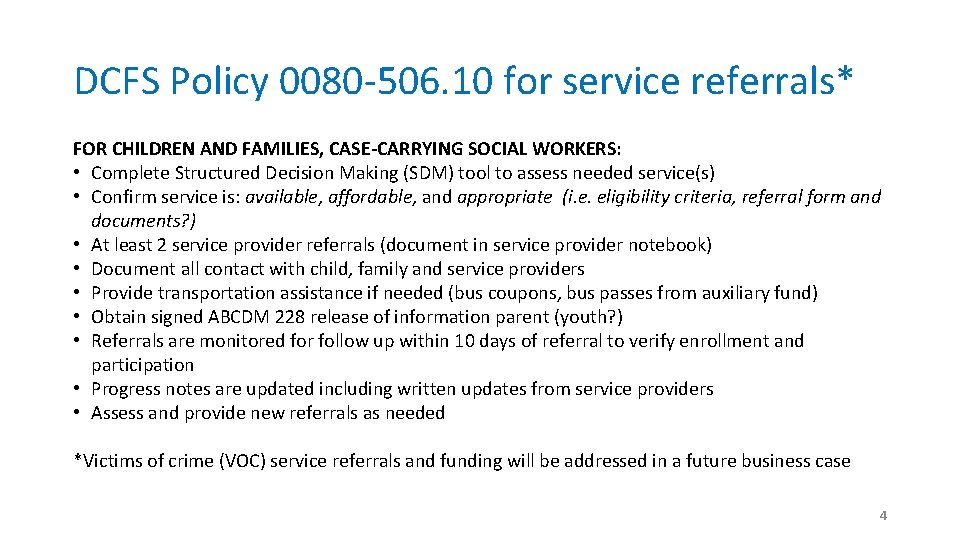 DCFS Policy 0080 -506. 10 for service referrals* FOR CHILDREN AND FAMILIES, CASE-CARRYING SOCIAL