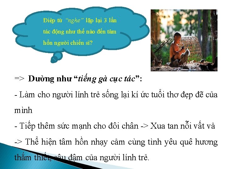 � Điệp từ “nghe” lặp lại 3 lần tác động như thế nào đến