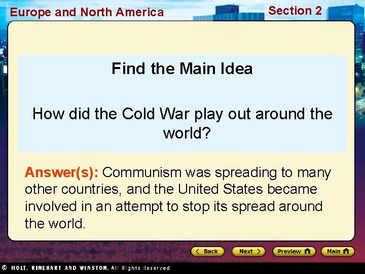 Europe and North America Section 2 Find the Main Idea How did the Cold