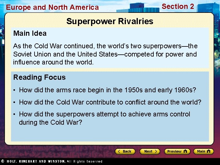 Europe and North America Section 2 Superpower Rivalries Main Idea As the Cold War