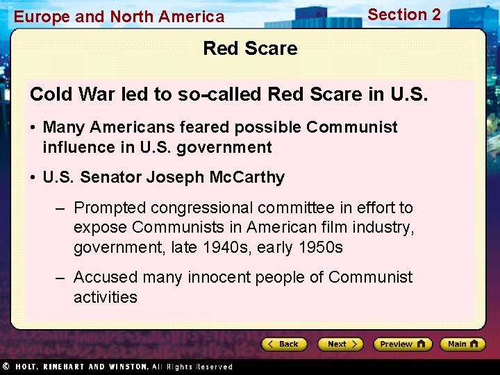 Europe and North America Section 2 Red Scare Cold War led to so-called Red