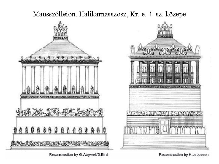 Mausszólleion, Halikarnasszosz, Kr. e. 4. sz. közepe 